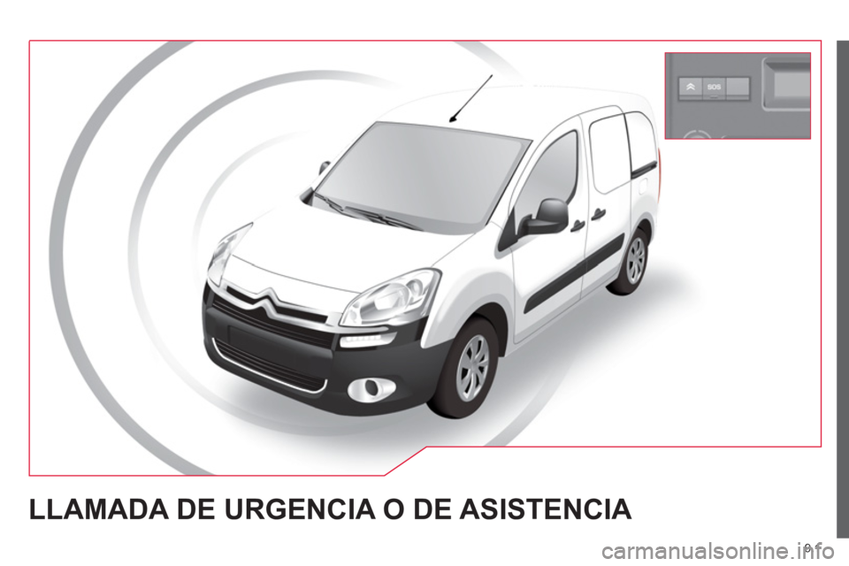 CITROEN BERLINGO ELECTRIC 2015  Manuales de Empleo (in Spanish) 9.1
LLAMADA DE URGENCIA O DE ASISTENCIA  