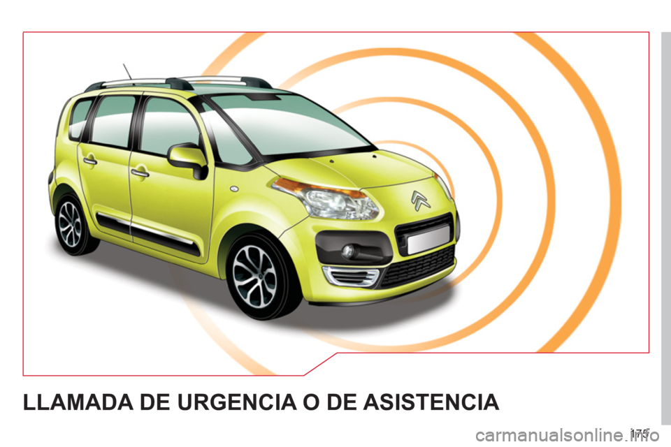 CITROEN C3 PICASSO 2012  Manuales de Empleo (in Spanish) 175
LLAMADA DE URGENCIA O DE ASISTENCIA  
