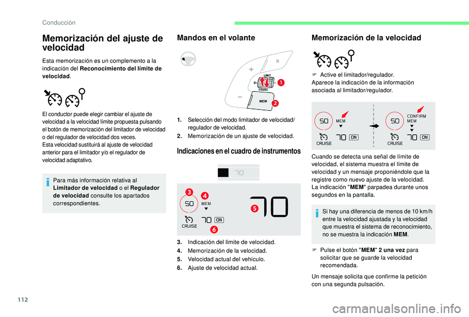 CITROEN C4 CACTUS 2019 Manuales de Empleo (in Spanish) 112
Memorización del ajuste de
velocidad
Esta memorización es un complemento a la
indicación del Reconocimiento del límite de
velocidad.
Para más información relativa al
Limitador de veloci CITROEN C4 CACTUS 2019 Manuales de Empleo (in Spanish) 112
Memorización del ajuste de
velocidad
Esta memorización es un complemento a la
indicación del Reconocimiento del límite de
velocidad.
Para más información relativa al
Limitador de veloci