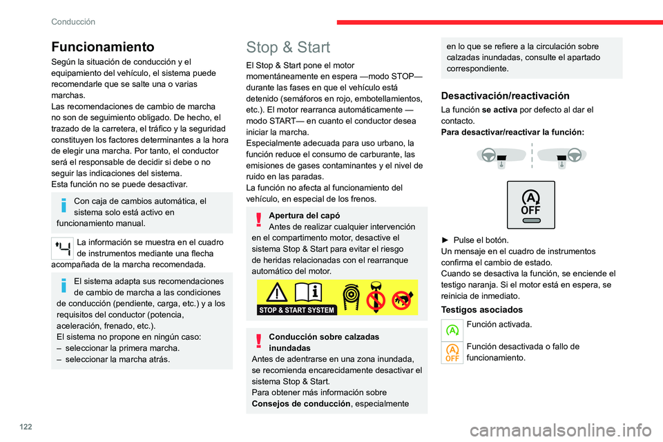 CITROEN C5 AIRCROSS 2022 Manuales de Empleo (in Spanish) 122
Conducción
Funcionamiento
Según la situación de conducción y el
equipamiento del vehículo, el sistema puede
recomendarle que se salte una o varias
marchas.
Las recomendaciones de cambio de CITROEN C5 AIRCROSS 2022 Manuales de Empleo (in Spanish) 122
Conducción
Funcionamiento
Según la situación de conducción y el
equipamiento del vehículo, el sistema puede
recomendarle que se salte una o varias
marchas.
Las recomendaciones de cambio de