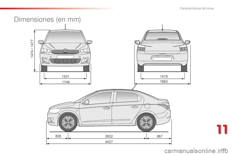 CITROEN C-ELYSÉE 2016  Manuales de Empleo (in Spanish) 175
dimensiones (en mm) 
11  
características técnicas  