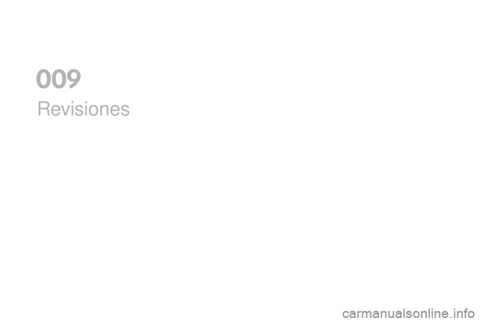 CITROEN DS3 2017  Manuales de Empleo (in Spanish) DS3_es_Chap09_verifications_ed02-2015
Revisiones
0  