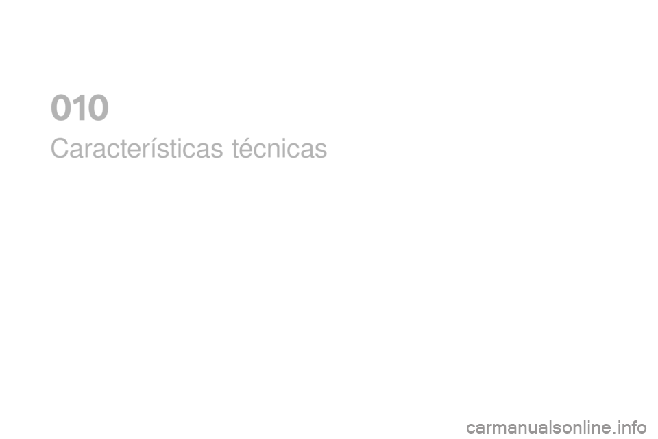 CITROEN DS3 2017  Manuales de Empleo (in Spanish) DS3_es_Chap10_caracteristiques_ed02-2015
Características técnicas
01  