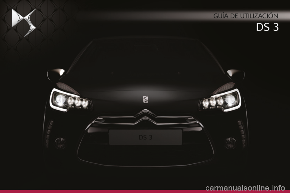 CITROEN DS3 2016  Manuales de Empleo (in Spanish) DS3_es_Chap00_couv-debut_ed01-2015
Guía de utilización 