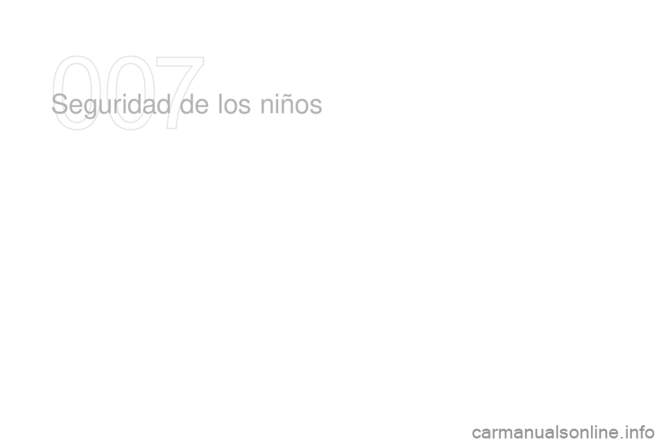 CITROEN DS3 2016  Manuales de Empleo (in Spanish) DS3_es_Chap07_securite-enfants_ed01-2015
Seguridad de los niños   