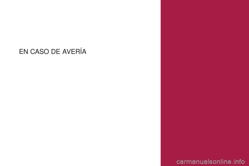 CITROEN DS4 2017  Manuales de Empleo (in Spanish) DS4_es_Chap08_en-cas-de-panne_ed01-2016
EN  CASO   DE   AVERÍA  