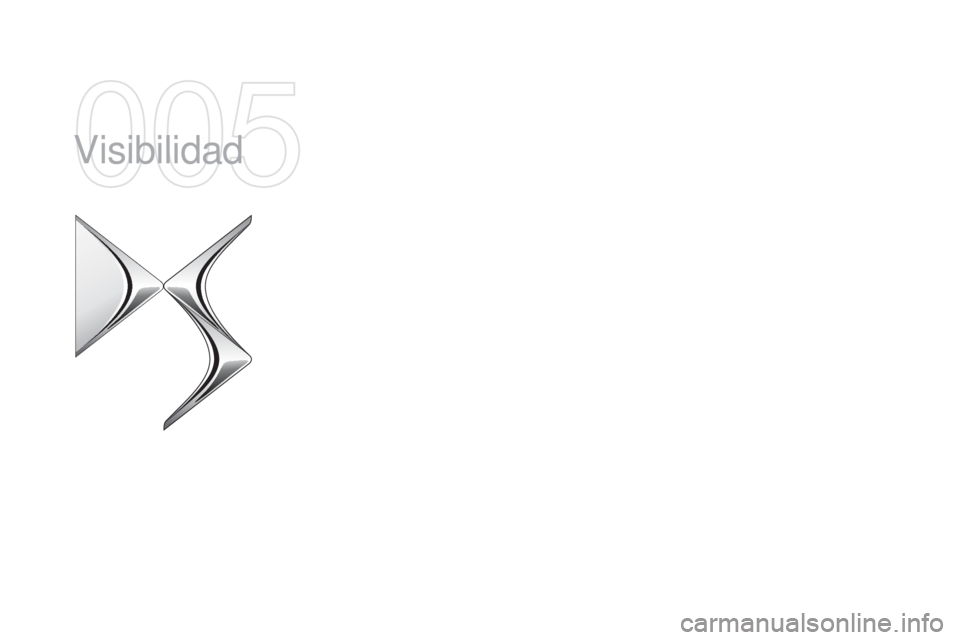 CITROEN DS5 2015  Manuales de Empleo (in Spanish) DS5_es_Chap05_visibilite_ed01-2015
Visibilidad  