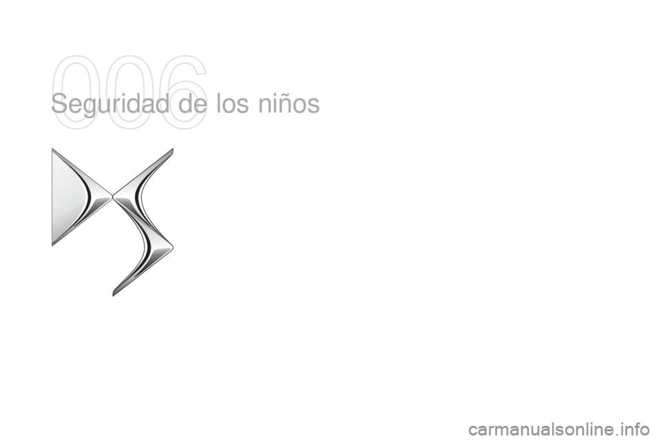 CITROEN DS5 2015  Manuales de Empleo (in Spanish) DS5_es_Chap06_securite-enfants_ed01-2015
Seguridad de los niños  