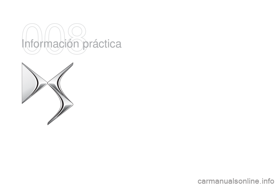 CITROEN DS5 2015  Manuales de Empleo (in Spanish) DS5_es_Chap08_info-pratiques_ed01-2015
Información práctica  