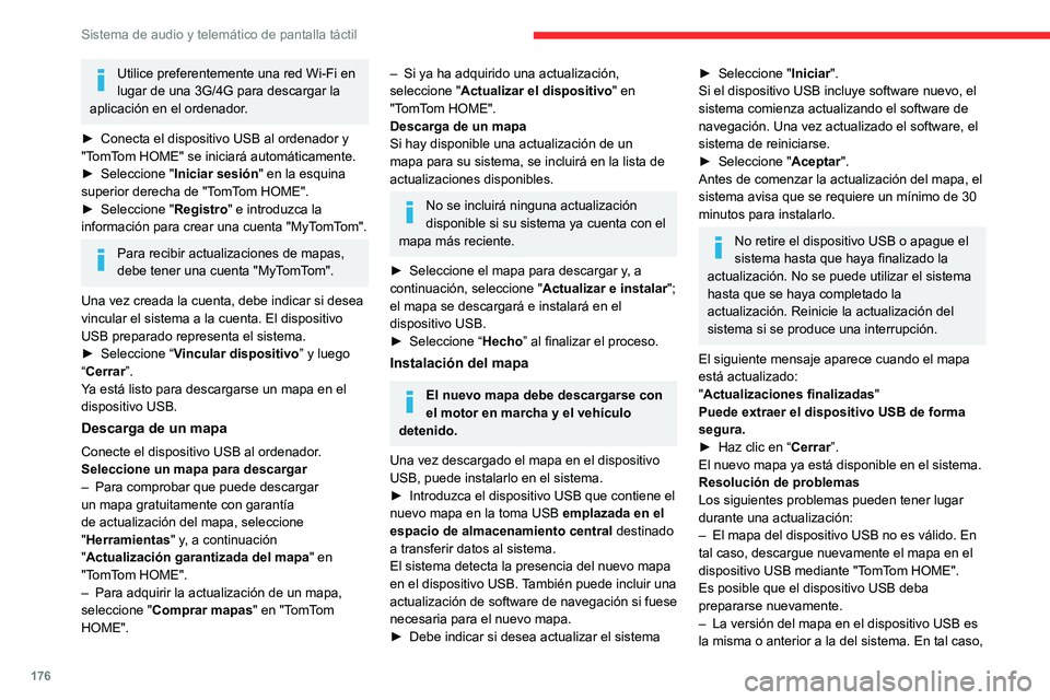 CITROEN JUMPER 2020 Manuales de Empleo (in Spanish) 176
Sistema de audio y telemático de pantalla táctil
Utilice preferentemente una red Wi-Fi en
lugar de una 3G/4G para descargar la
aplicación en el ordenador.
► Conecta el dispositivo USB al o CITROEN JUMPER 2020 Manuales de Empleo (in Spanish) 176
Sistema de audio y telemático de pantalla táctil
Utilice preferentemente una red Wi-Fi en
lugar de una 3G/4G para descargar la
aplicación en el ordenador.
► Conecta el dispositivo USB al o