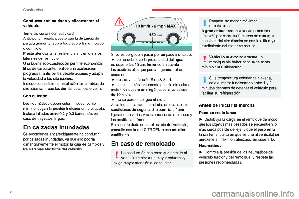 CITROEN JUMPER 2020 Manuales de Empleo (in Spanish) 70
Conducción
Iluminación
► Compruebe la señalización eléctrica y el
alumbrado del remolque y el reglaje de la altura
de los faros del vehículo.
Si se utiliza un enganche de remolque
origin CITROEN JUMPER 2020 Manuales de Empleo (in Spanish) 70
Conducción
Iluminación
► Compruebe la señalización eléctrica y el
alumbrado del remolque y el reglaje de la altura
de los faros del vehículo.
Si se utiliza un enganche de remolque
origin