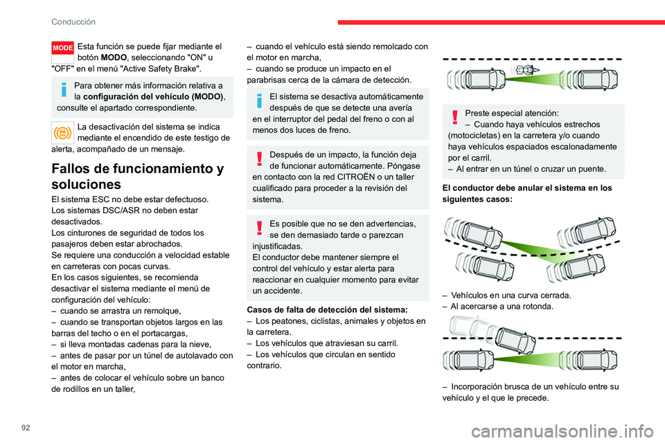 CITROEN JUMPER 2020 Manuales de Empleo (in Spanish) 92
Conducción
Alerta Riesgo Colisión
Advierte al conductor del riesgo de que su
vehículo colisione con el vehículo que le
precede.
Modificación del límite de activación
de la alerta
Este lí CITROEN JUMPER 2020 Manuales de Empleo (in Spanish) 92
Conducción
Alerta Riesgo Colisión
Advierte al conductor del riesgo de que su
vehículo colisione con el vehículo que le
precede.
Modificación del límite de activación
de la alerta
Este lí