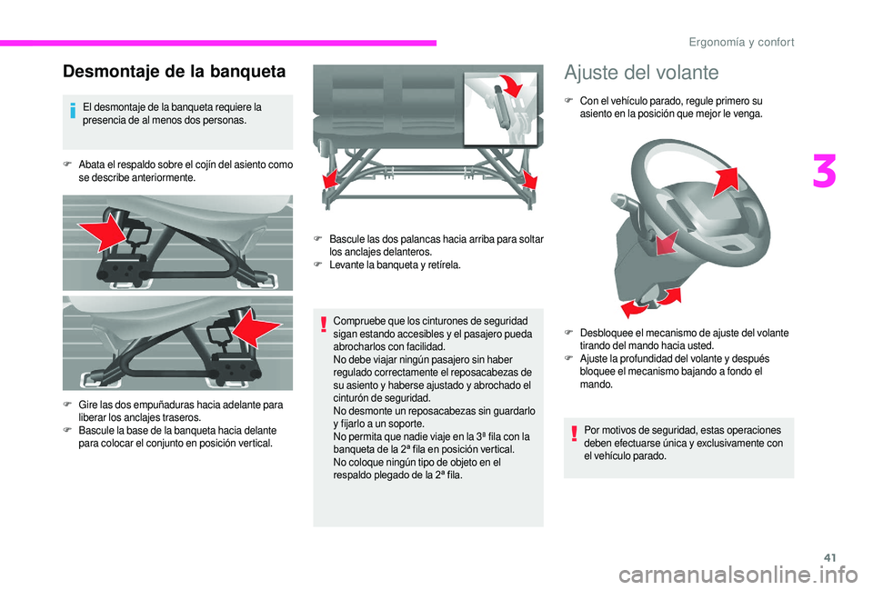 CITROEN JUMPER 2019 Manuales de Empleo (in Spanish) 41
Desmontaje de la banqueta
El desmontaje de la banqueta requiere la
presencia de al menos dos personas.
F
A
bata el respaldo sobre el cojín del asiento como
se describe anteriormente.
Compruebe CITROEN JUMPER 2019 Manuales de Empleo (in Spanish) 41
Desmontaje de la banqueta
El desmontaje de la banqueta requiere la
presencia de al menos dos personas.
F
A
bata el respaldo sobre el cojín del asiento como
se describe anteriormente.
Compruebe
