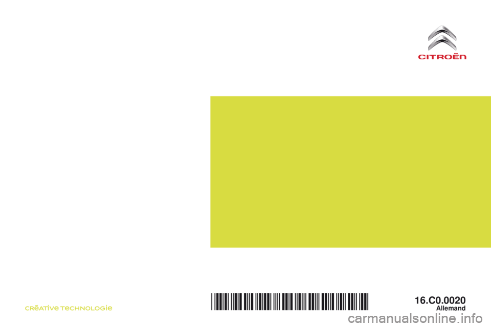 CITROEN C-ZERO 2017  Betriebsanleitungen (in German) C-Zero_de_Chap00_couverture_fin_ed01-2016
16.C0.0020Allemand*16.C0.0020* 
