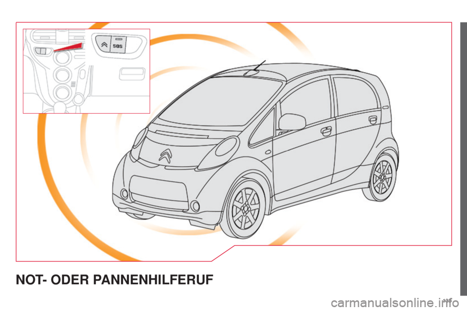 CITROEN C-ZERO 2016  Betriebsanleitungen (in German) 13 3
C-zero_de_Chap11a_Bta_ed01-2014
NOT-  ODER PA NNENHILFERUF  