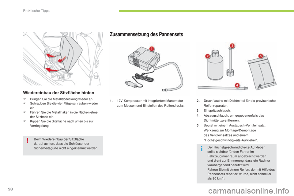 CITROEN C-ZERO 2016 Betriebsanleitungen (in German) 98
C-zero_de_Chap08_info-pratiques_ed01-2014
1. 12V-Kompressor mit integriertem Manometer zum Messen und ei nstellen des Reifendrucks.
Zusammensetzung des Pannensets
2. druckflasche mit di chtmittel CITROEN C-ZERO 2016 Betriebsanleitungen (in German) 98
C-zero_de_Chap08_info-pratiques_ed01-2014
1. 12V-Kompressor mit integriertem Manometer zum Messen und ei nstellen des Reifendrucks.
Zusammensetzung des Pannensets
2. druckflasche mit di chtmittel