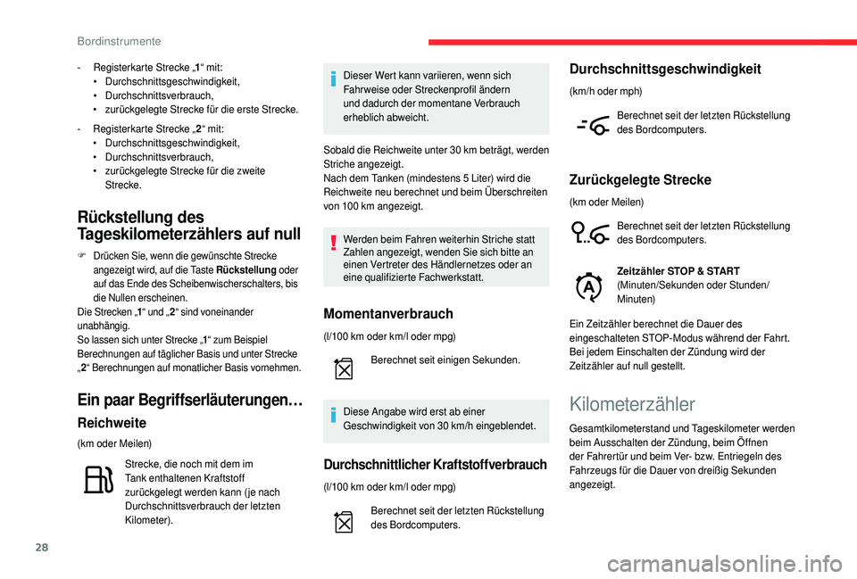 CITROEN C4 CACTUS 2019 Betriebsanleitungen (in German) 28
- Registerkarte Strecke „1“ mit:
• D urchschnittsgeschwindigkeit,
•
D
urchschnittsverbrauch,
•
z
urückgelegte Strecke für die erste Strecke.
-
R
egisterkarte Strecke „ 2“ mit CITROEN C4 CACTUS 2019 Betriebsanleitungen (in German) 28
- Registerkarte Strecke „1“ mit:
• D urchschnittsgeschwindigkeit,
•
D
urchschnittsverbrauch,
•
z
urückgelegte Strecke für die erste Strecke.
-
R
egisterkarte Strecke „ 2“ mit