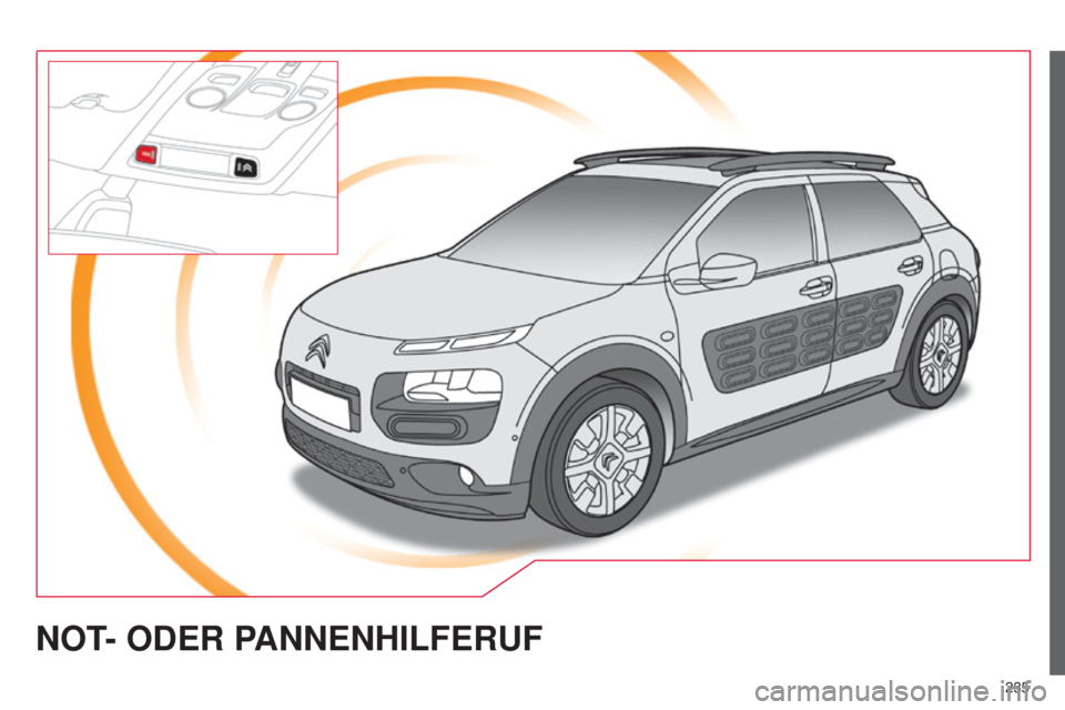 CITROEN C4 CACTUS 2014  Betriebsanleitungen (in German) 235
E3_de_Chap12a_BTA_ed01-2014
NOT- ODER  PANNENHILFERUF  