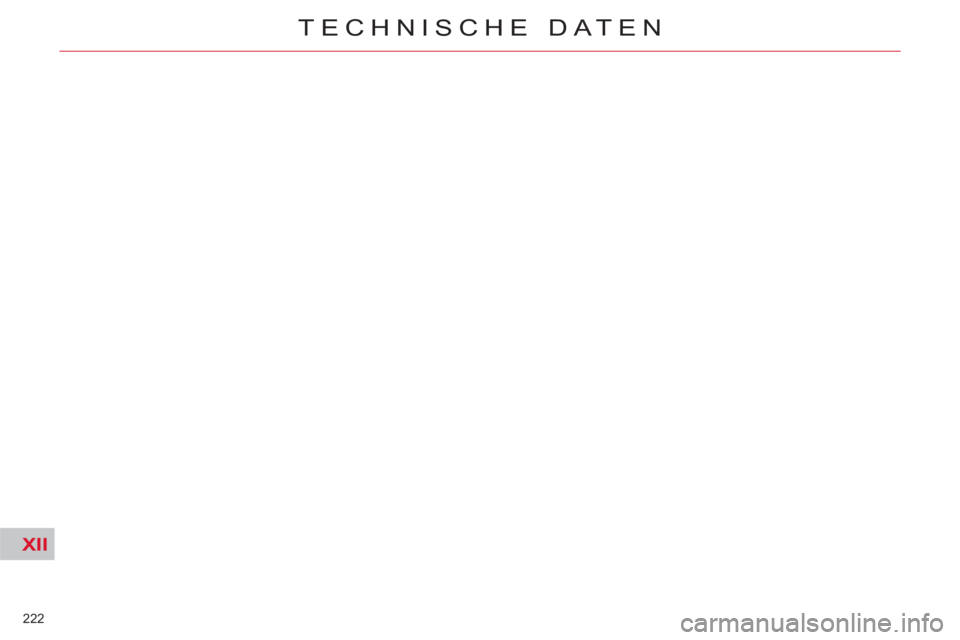 CITROEN C5 2014  Betriebsanleitungen (in German) XII
222 
TECHNISCHE DATEN 
