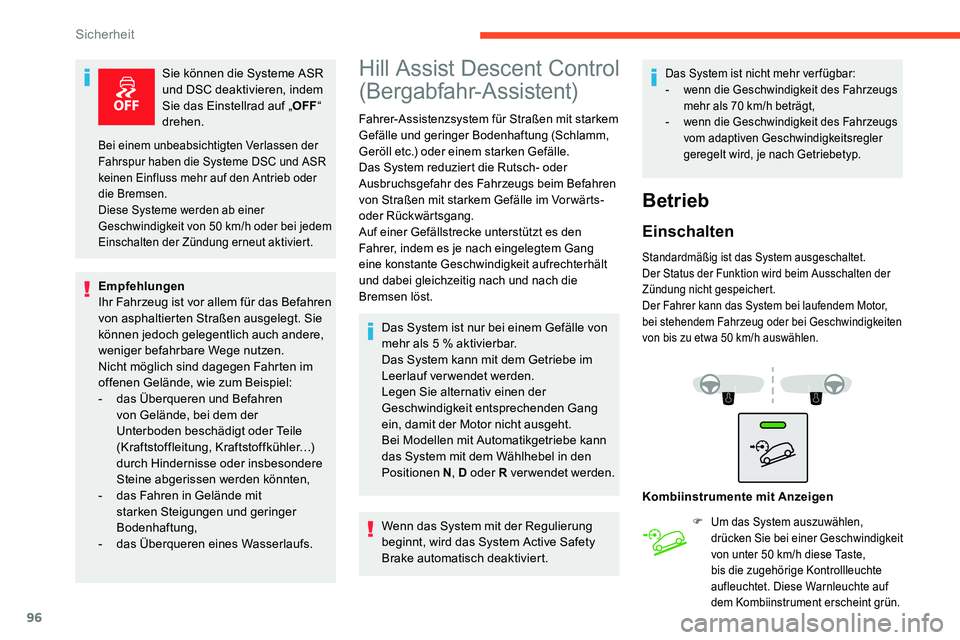 CITROEN C5 AIRCROSS 2020 Betriebsanleitungen (in German) 96
Sie können die Systeme ASR
und DSC deaktivieren, indem
Sie das Einstellrad auf „OFF“
drehen.
Empfehlungen
Ihr Fahrzeug ist vor allem für das Befahren
von asphaltierten Straßen ausgelegt. CITROEN C5 AIRCROSS 2020 Betriebsanleitungen (in German) 96
Sie können die Systeme ASR
und DSC deaktivieren, indem
Sie das Einstellrad auf „OFF“
drehen.
Empfehlungen
Ihr Fahrzeug ist vor allem für das Befahren
von asphaltierten Straßen ausgelegt.