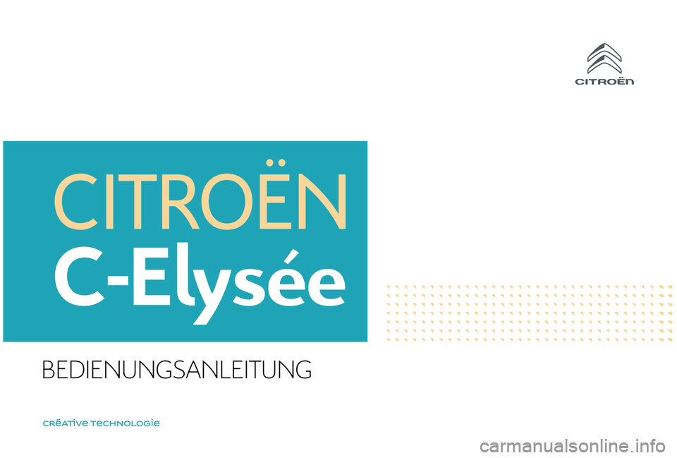 CITROEN C-ELYSÉE 2018  Betriebsanleitungen (in German) BEDIENUNGSANLEITUNG 