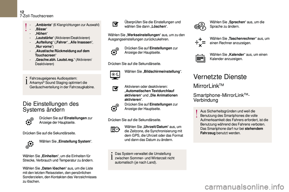 CITROEN DS3 2018 Betriebsanleitungen (in German) 12
- „Ambiente “ (6 Klangrichtungen zur Auswahl)
- „Bässe “
-
„Höhen “
-
„Lautstärke “ (Aktivieren/Deaktivieren)
-
„Aufteilung “ („Fahrer “, „Alle Insassen “, CITROEN DS3 2018 Betriebsanleitungen (in German) 12
- „Ambiente “ (6 Klangrichtungen zur Auswahl)
- „Bässe “
-
„Höhen “
-
„Lautstärke “ (Aktivieren/Deaktivieren)
-
„Aufteilung “ („Fahrer “, „Alle Insassen “,