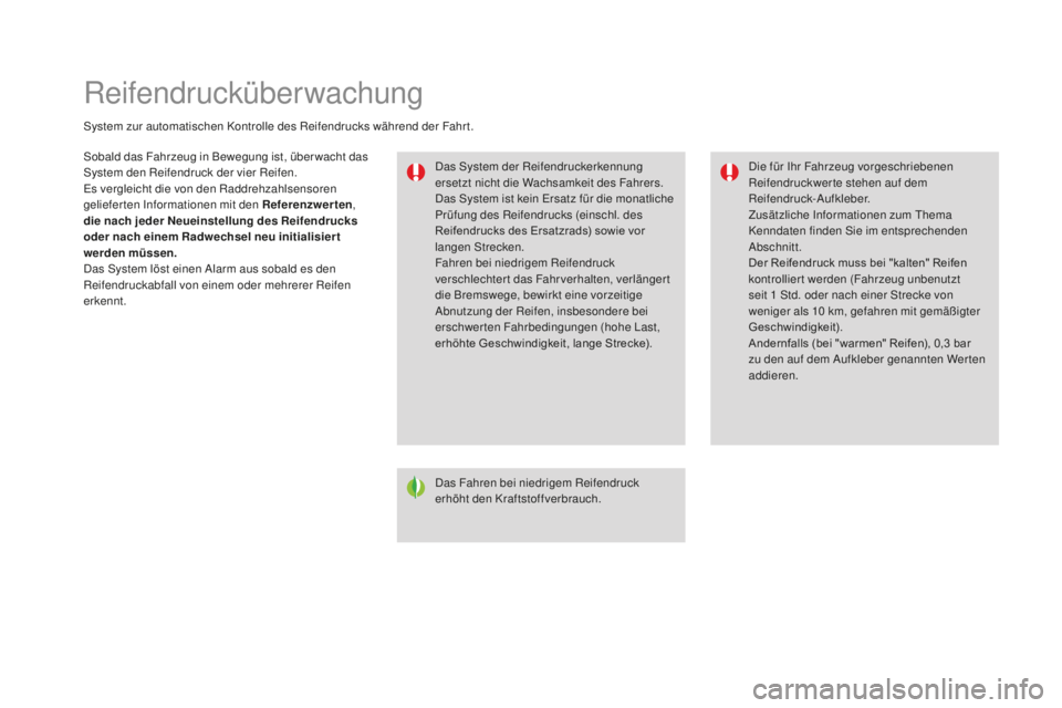 CITROEN DS3 2017  Betriebsanleitungen (in German) DS3_de_Chap06_securite_ed02-2015
Reifendrucküberwachung
System zur automatischen Kontrolle des Reifendrucks während der Fahr t.Das System der Reifendruckerkennung 
ersetzt nicht die Wachsamkeit des 