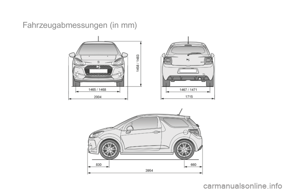 CITROEN DS3 2017  Betriebsanleitungen (in German) DS3_de_Chap10_caracteristiques_ed02-2015
Fahrzeugabmessungen (in mm) 