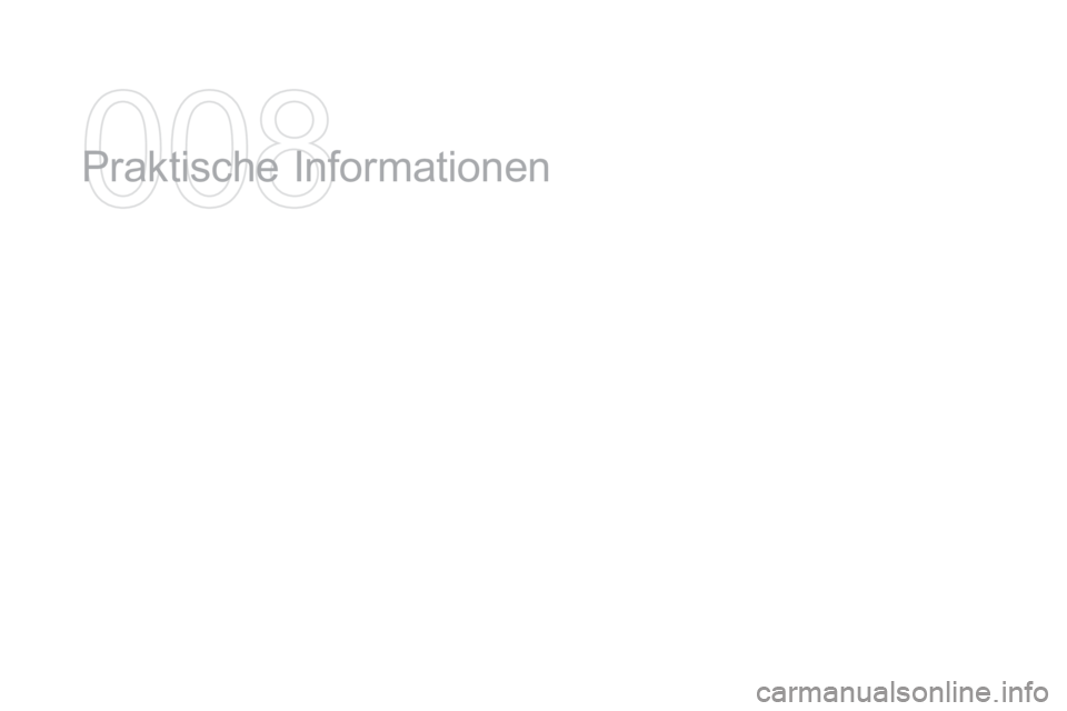 CITROEN DS3 2016  Betriebsanleitungen (in German) DS3_de_Chap08_info-pratiques_ed01-2015
Praktische Informationen   