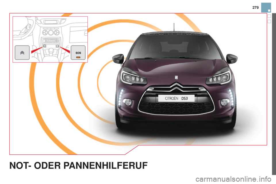 CITROEN DS3 2015  Betriebsanleitungen (in German) 279
DS3_de_Chap13a_BTA_ed01-2014
NOT- ODER   pa NNENHILFERUF  