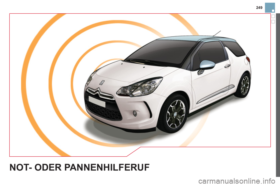 CITROEN DS3 2013  Betriebsanleitungen (in German) 249
NOT- ODER PANNENHILFERUF 