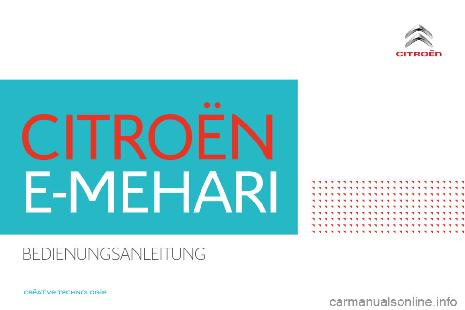 CITROEN E-MEHARI 2016  Betriebsanleitungen (in German) e-mehari_de_Chap00_couverture_ed02-2016
Bedienungsanleitung  
