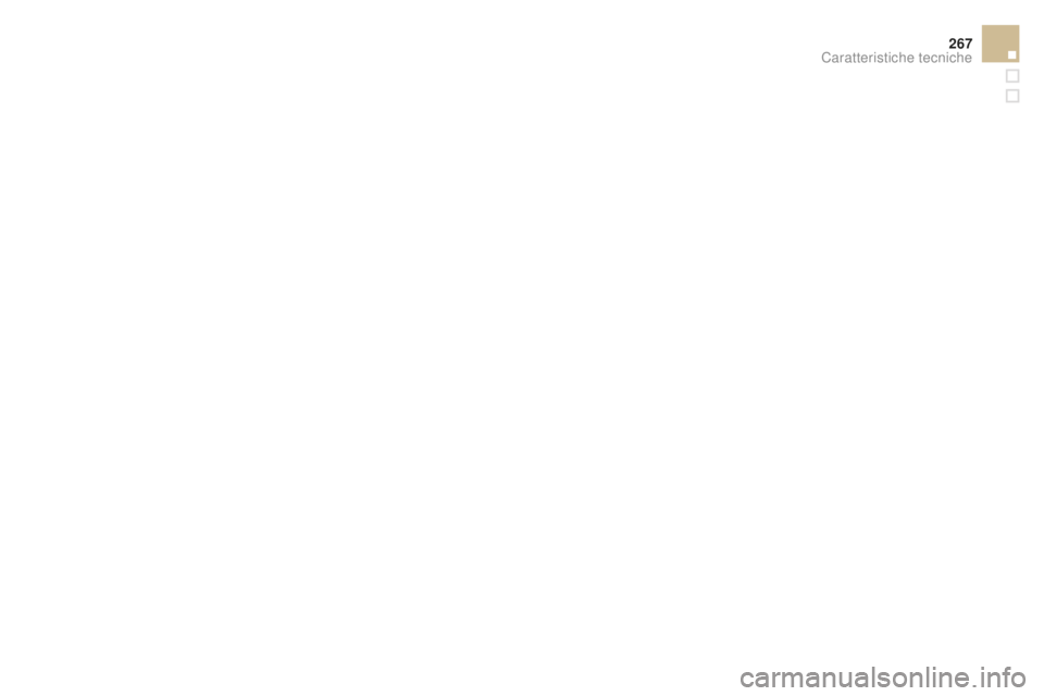 CITROEN DS3 2017  Libretti Di Uso E manutenzione (in Italian) 267
DS3_it_Chap10_caracteristiques_ed02-2015
Caratteristiche tecniche  