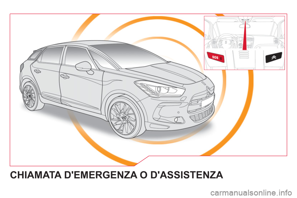 CITROEN DS5 2013  Libretti Di Uso E manutenzione (in Italian)   CHIAMATA DEMERGENZA O DASSISTENZA  