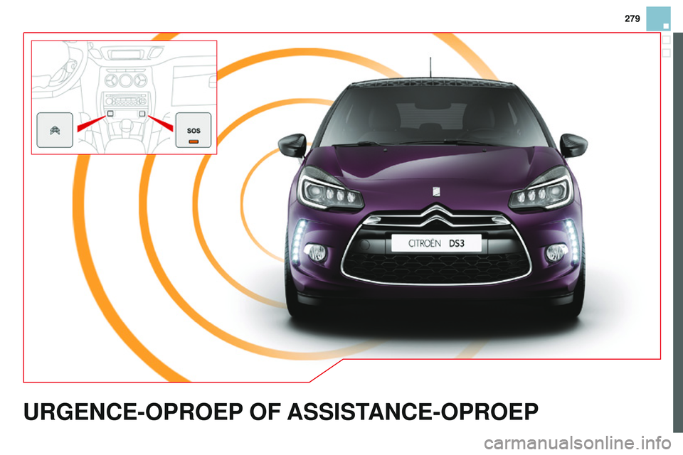 CITROEN DS3 CABRIO 2015  Instructieboekjes (in Dutch) 279
DS3_nl_Chap13a_btA_ed01-2014
URGENCE-OPROEP OF  A SSISTANCE - OPROEP  