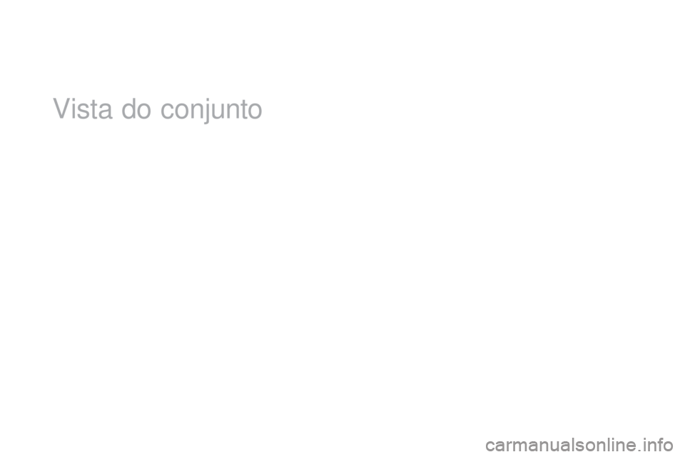 CITROEN DS3 2017  Manual do condutor (in Portuguese) DS3_pt_Chap00b_vue-ensemble_ed02-2015
Vista do conjunto 
