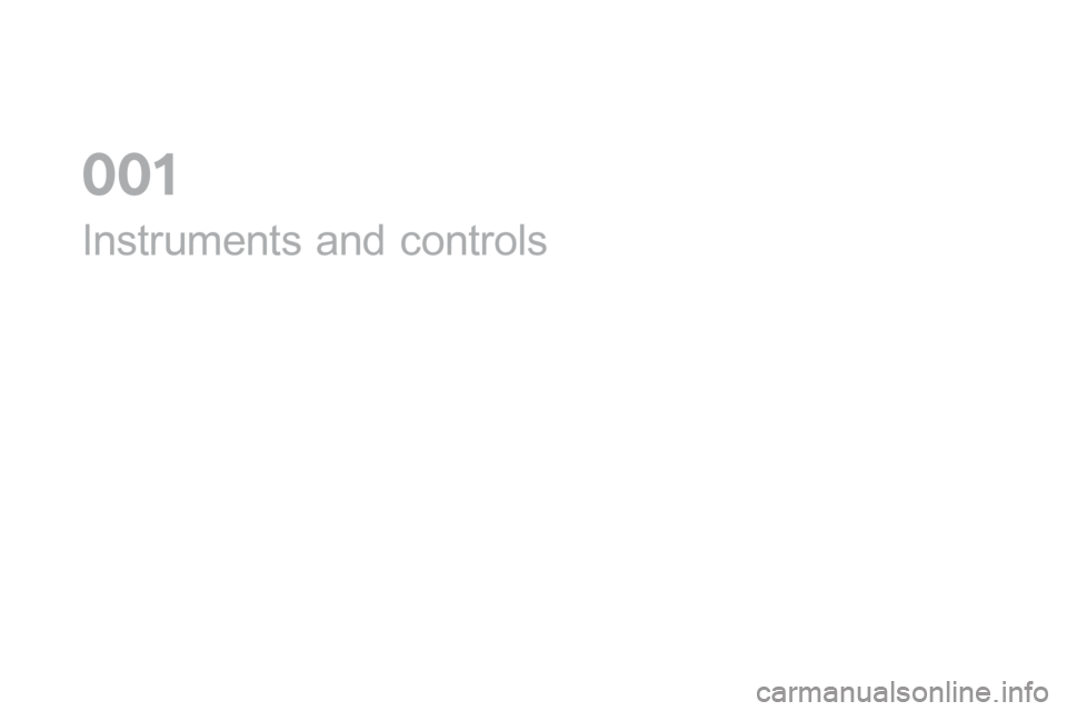 Citroen DS4 RHD 2015.5 1.G Owners Manual Instruments and controls
0  