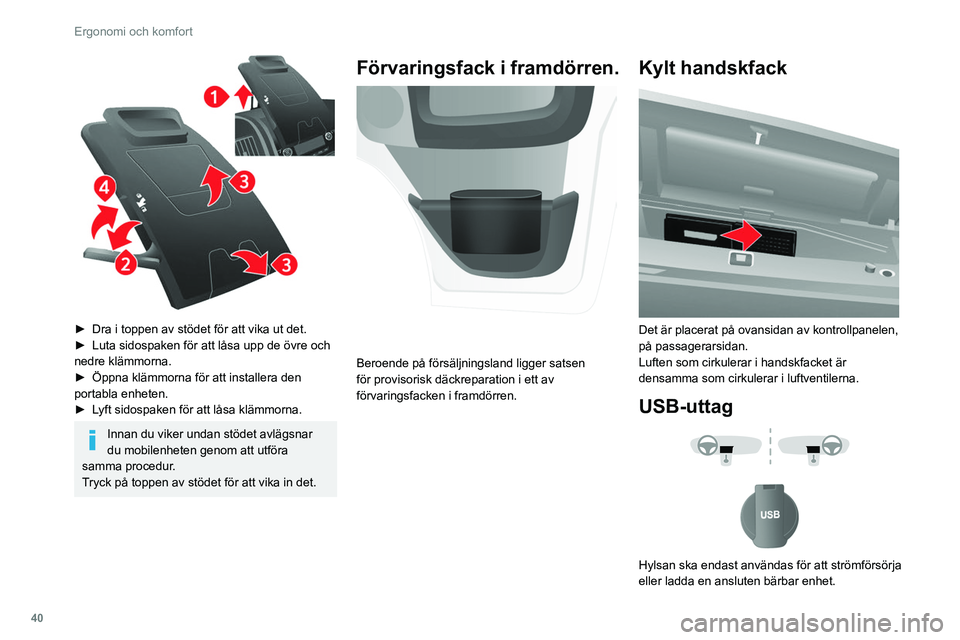 CITROEN JUMPER 2020 InstruktionsbÖcker (in Swedish) 40
Ergonomi och komfort
12 V-hylsa
Maxeffekt: 180 W.
Inkoppling av elektrisk utrustning som
inte godkänts av CITROËN, som t.ex.
laddare med USB-uttag, kan störa funktionen
i bilens elektr CITROEN JUMPER 2020 InstruktionsbÖcker (in Swedish) 40
Ergonomi och komfort
12 V-hylsa
Maxeffekt: 180 W.
Inkoppling av elektrisk utrustning som
inte godkänts av CITROËN, som t.ex.
laddare med USB-uttag, kan störa funktionen
i bilens elektr
