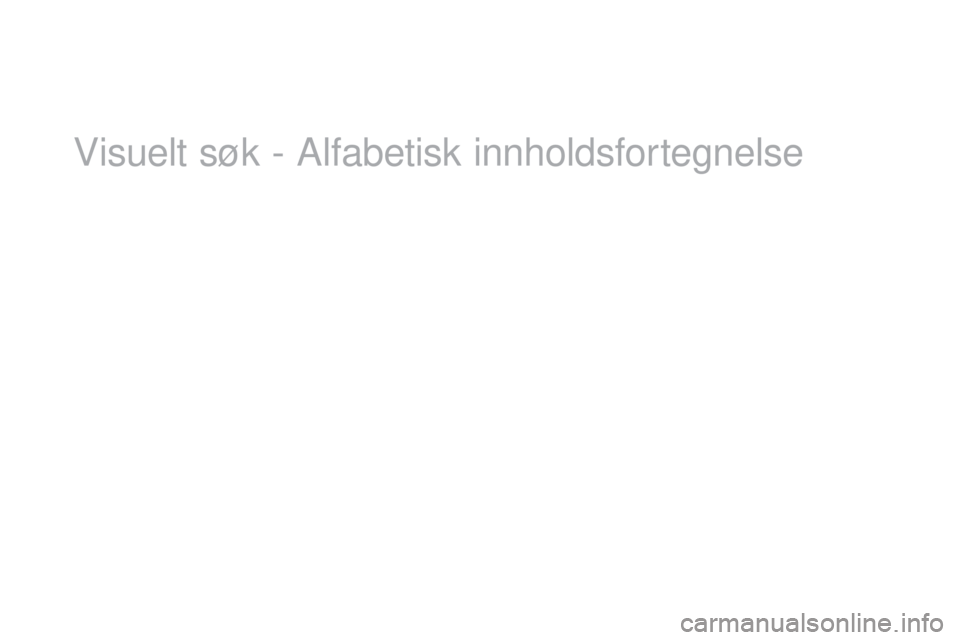 CITROEN DS3 2017  InstruksjonsbØker (in Norwegian) DS3_no_Chap12_index-recherche_ed02-2015
Visuelt søk - Alfabetisk innholdsfortegnelse 