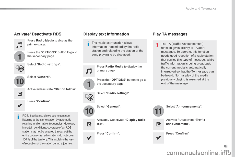 Citroen JUMPY 2016 2.G Owners Manual 395
1
110
1011
Jumpy_en_Chap10b_NAC-1_ed01-2016
Press Radio Media to display the
primary page.
Press Radio Media to display the
primary page.
Press the "
OPTIONS" button to go to
the secondary page Citroen JUMPY 2016 2.G Owners Manual 395
1
110
1011
Jumpy_en_Chap10b_NAC-1_ed01-2016
Press Radio Media to display the
primary page.
Press Radio Media to display the
primary page.
Press the "
OPTIONS" button to go to
the secondary page