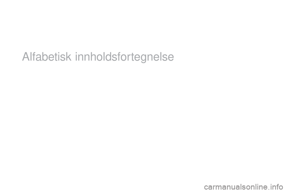CITROEN DS5 HYBRID 2016  InstruksjonsbØker (in Norwegian) Alfabetisk innholdsfortegnelse 