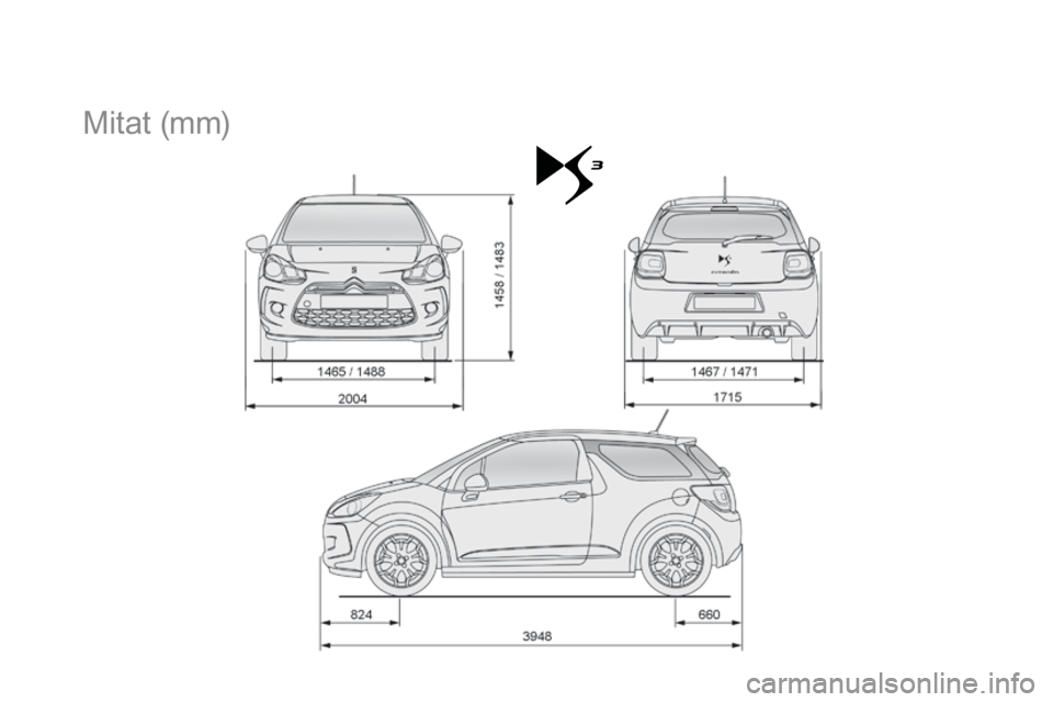 CITROEN DS3 2015  Omistajan Käsikirjat (in Finnish) DS3_fi_Chap12_caracteristiques_ed01-2014
Mitat (mm) 