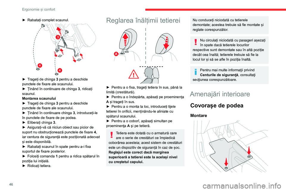 CITROEN BERLINGO VAN 2021 Ghiduri De Utilizare (in Romanian) 46
Ergonomie și confort
► Rabatați complet scaunul.
► Trageți de chinga 3 pentru a deschide
punctele de fixare ale scaunului.
►
Ținând în continuare de chinga 3
, ridicați
scaunu CITROEN BERLINGO VAN 2021 Ghiduri De Utilizare (in Romanian) 46
Ergonomie și confort
► Rabatați complet scaunul.
► Trageți de chinga 3 pentru a deschide
punctele de fixare ale scaunului.
►
Ținând în continuare de chinga 3
, ridicați
scaunu