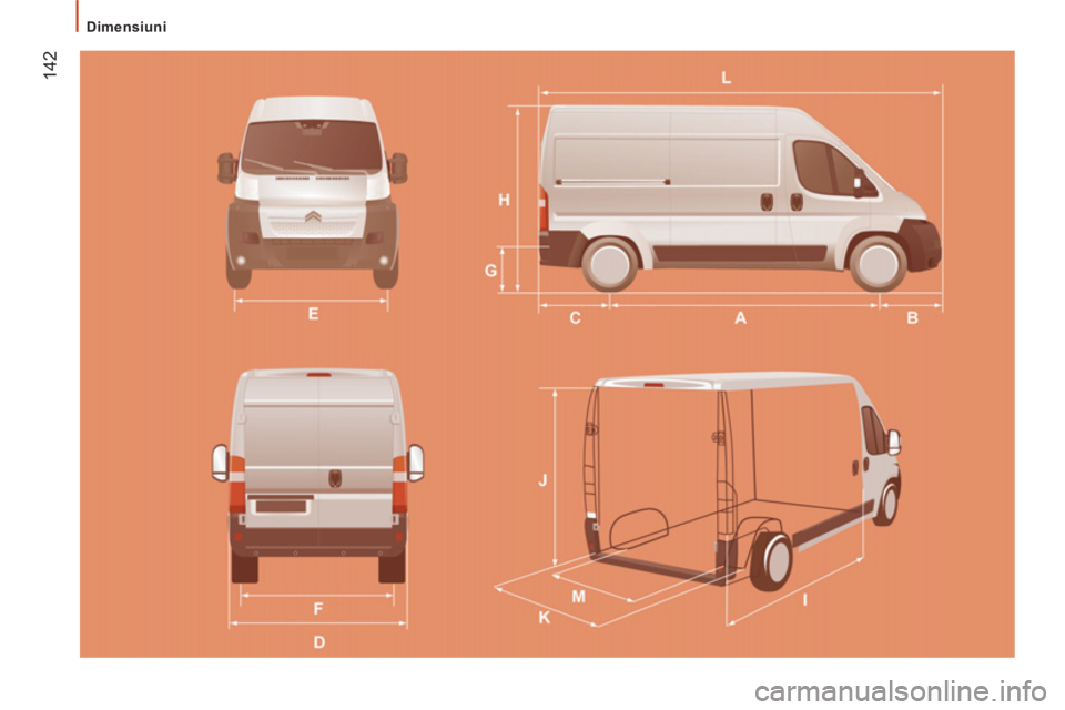 CITROEN JUMPER 2012  Ghiduri De Utilizare (in Romanian) 142
Dimensiuni 