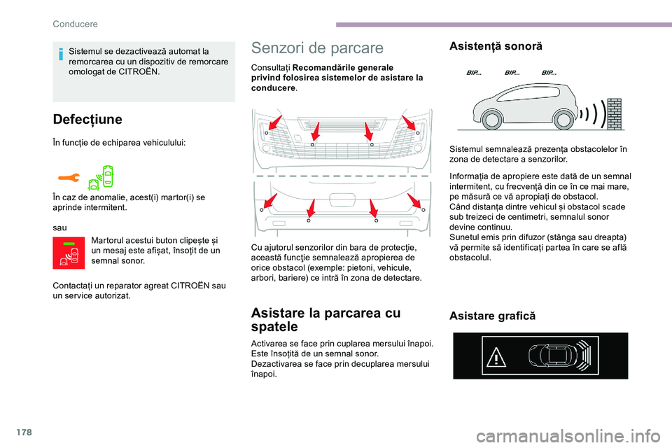 CITROEN JUMPER SPACETOURER 2020 Ghiduri De Utilizare (in Romanian) 178
Defecțiune
În funcție de echiparea vehiculului:
sauMartorul acestui buton clipește și
un mesaj este afișat, însoțit de un
semnal sonor.
Contactați un reparator agreat CITROËN sau
un s CITROEN JUMPER SPACETOURER 2020 Ghiduri De Utilizare (in Romanian) 178
Defecțiune
În funcție de echiparea vehiculului:
sauMartorul acestui buton clipește și
un mesaj este afișat, însoțit de un
semnal sonor.
Contactați un reparator agreat CITROËN sau
un s
