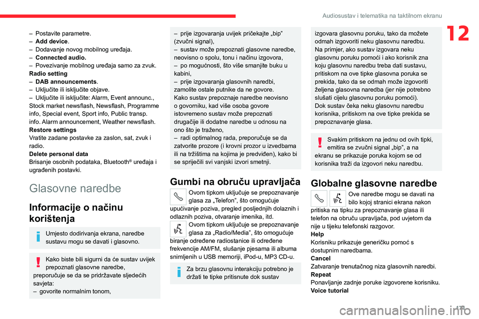 CITROEN JUMPER 2020 Upute Za Rukovanje (in Croatian) 171
Audiosustav i telematika na taktilnom ekranu
12– Postavite parametre.– Add device.– Dodavanje novog mobilnog uređaja.– Connected audio.– Povezivanje mobilnog uređaja samo za zvuk.Radio CITROEN JUMPER 2020 Upute Za Rukovanje (in Croatian) 171
Audiosustav i telematika na taktilnom ekranu
12– Postavite parametre.– Add device.– Dodavanje novog mobilnog uređaja.– Connected audio.– Povezivanje mobilnog uređaja samo za zvuk.Radio