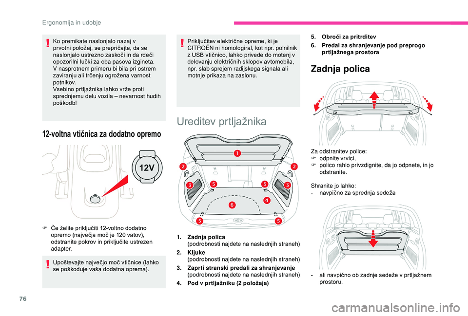 CITROEN C3 AIRCROSS 2019 Navodila Za Uporabo (in Slovenian) 76
Ko premikate naslonjalo nazaj v
pr votni položaj, se prepričajte, da se
naslonjalo ustrezno zaskoči in da rdeči
opozorilni lučki za oba pasova izgineta.
V nasprotnem primeru bi bila pri os CITROEN C3 AIRCROSS 2019 Navodila Za Uporabo (in Slovenian) 76
Ko premikate naslonjalo nazaj v
pr votni položaj, se prepričajte, da se
naslonjalo ustrezno zaskoči in da rdeči
opozorilni lučki za oba pasova izgineta.
V nasprotnem primeru bi bila pri os