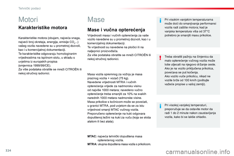 CITROEN JUMPER SPACETOURER 2017  Upute Za Rukovanje (in Croatian) 324
Spacetourer-VP_hr_Chap09_caracteristiques-techniques_ed01-2016
Motori
Karakteristike motora
Karakteristike motora (obujam, najveća snaga, 
najveći broj okretaja, energija, emisije CO
2...) 
vaš