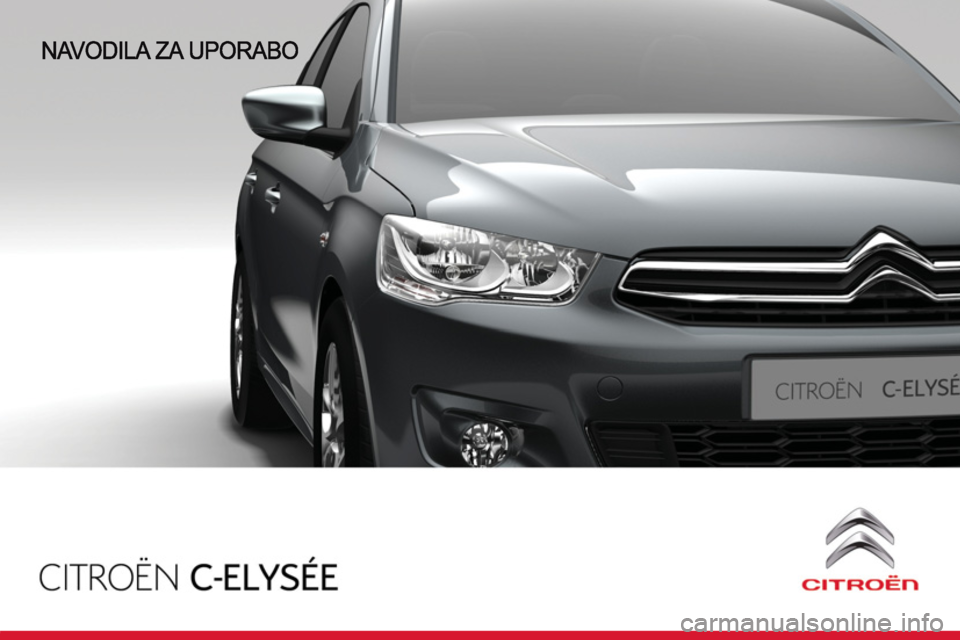 CITROEN C-ELYSÉE 2014  Navodila Za Uporabo (in Slovenian) 