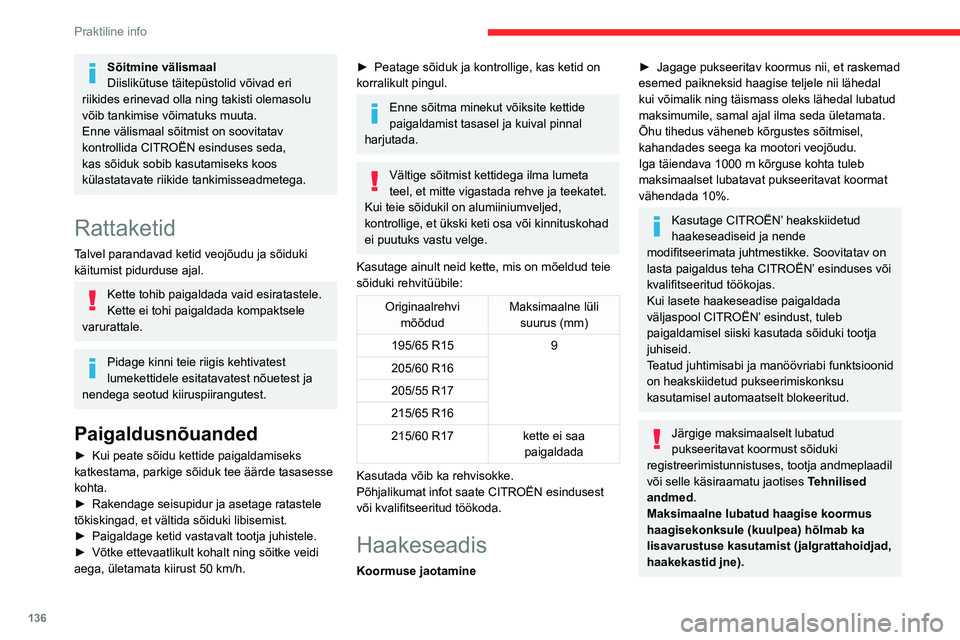 CITROEN BERLINGO VAN 2021 Kasutusjuhend (in Estonian) 136
Praktiline info
Pukseerimisseadised
Olenevalt varustusest võib teie sõidukil olla üks neist kolmest\
pukseerimisseadisest:
Kinnituse nr: E1 R55 (viide 1)Paigaldusasend, seejärel pukseerimisse CITROEN BERLINGO VAN 2021 Kasutusjuhend (in Estonian) 136
Praktiline info
Pukseerimisseadised
Olenevalt varustusest võib teie sõidukil olla üks neist kolmest\
pukseerimisseadisest:
Kinnituse nr: E1 R55 (viide 1)Paigaldusasend, seejärel pukseerimisse